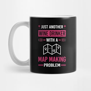 Wine Drinker Map Making Maker Mapmaking Mapmaker Cartography Cartographer Mug